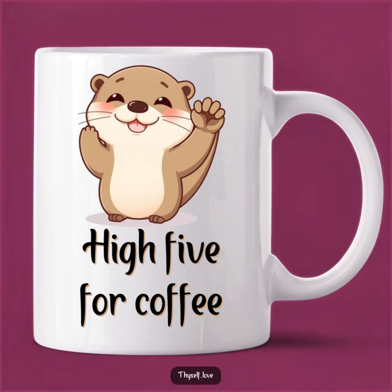 Funny Otter High Five Mug: Hilarious Achievement Gift for Self-Believers