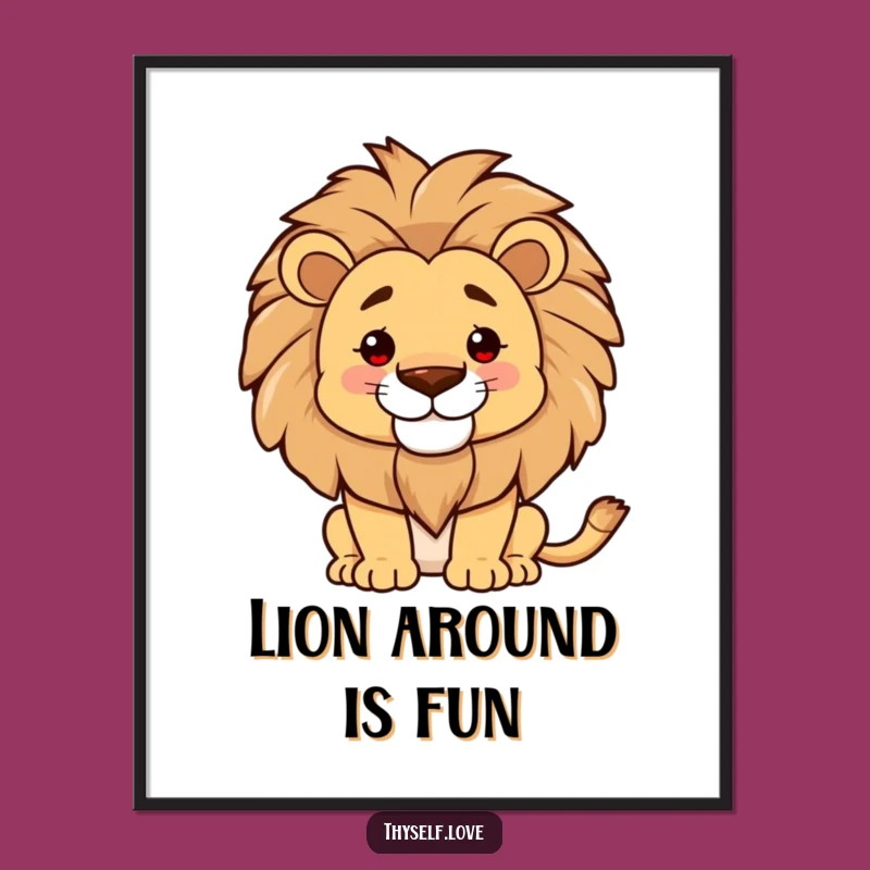 Free Printable Wall Art: Proud Lion Mane Confidence Funny Downloadable Art