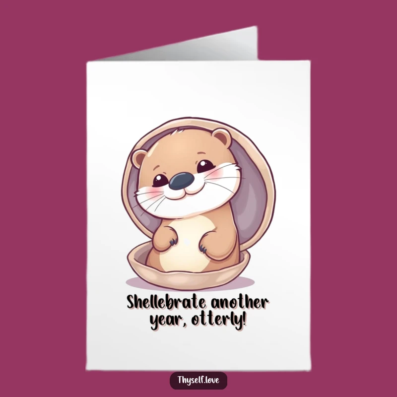 Free Printable Birthday Card: Funny Otter Narcissist, Downloadable & Print-at-Home!