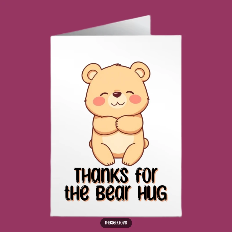Free Printable Thank You Card: Bear Hug - Sweet Downloadable Gift for Gratitude!