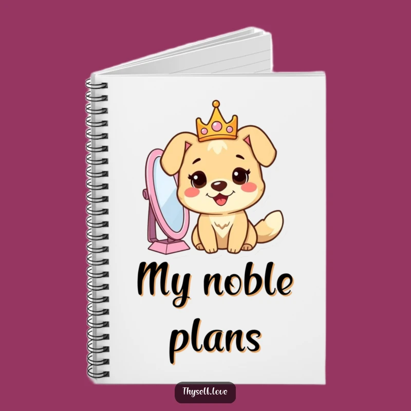 Funny Dog Crown Mirror Notebook: Jot Down Royal Ideas with this Pup